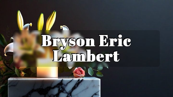 Bryson Eric Lambert, Smyrna, Georgia