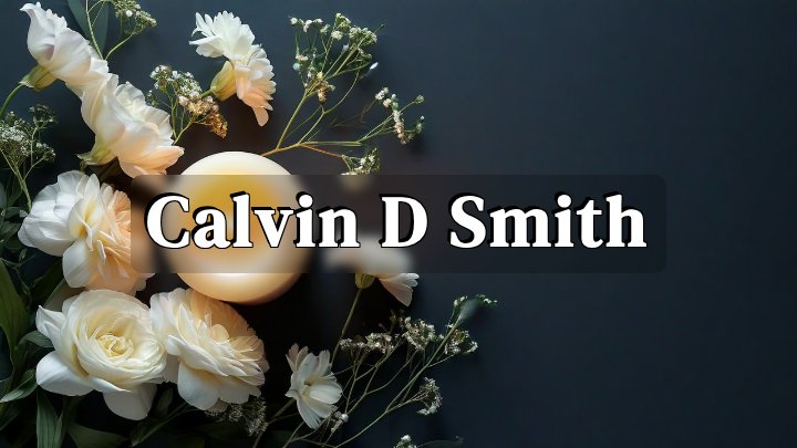 Calvin D Smith, Bennettsville, South Carolina
