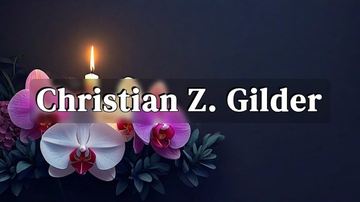 Christian Z. Gilder, Houston, Texas
