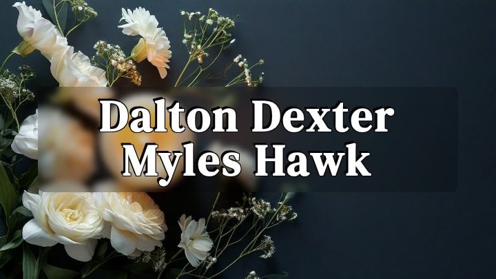 Dalton Dexter Myles Hawk, Oklahoma City, Oklahoma