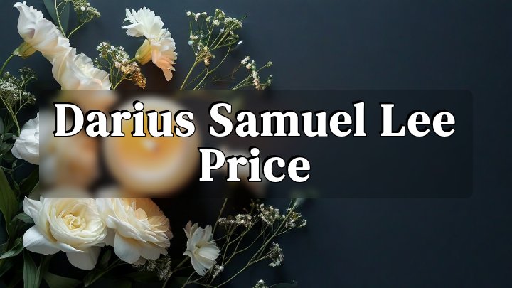 Darius Samuel Lee Price, Eunice, Louisiana