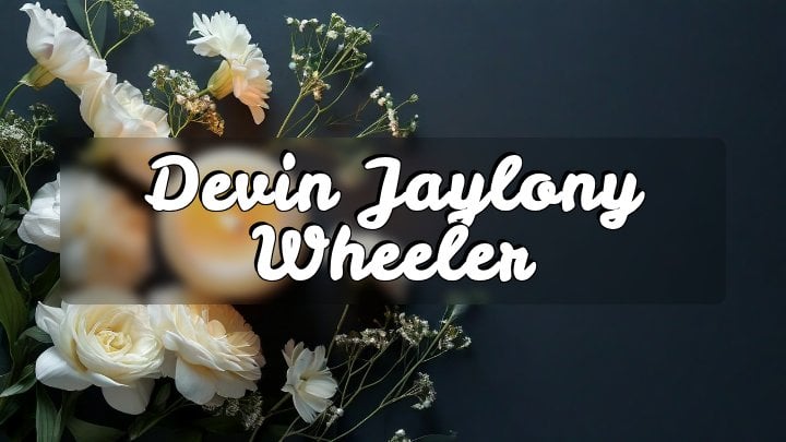 Devin Jaylony Wheeler, Tarboro, North Carolina