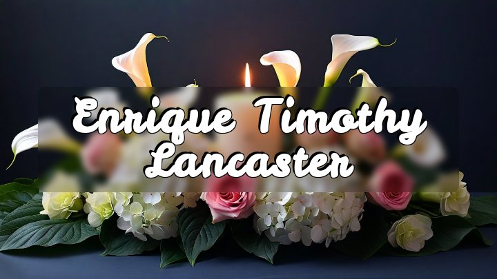 Enrique Timothy Lancaster, El Paso, Texas