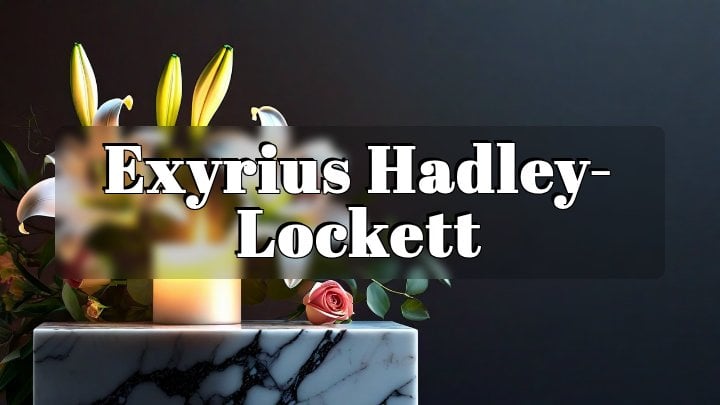 Exyrius Hadley-Lockett, Saint Louis, Missouri