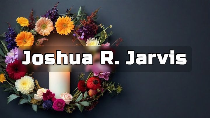 Joshua R. Jarvis, South Charleston, Ohio