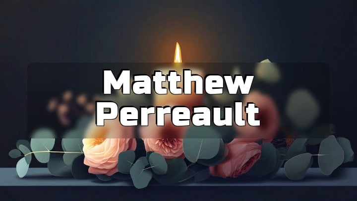 Matthew Perreault, Caribou, ME
