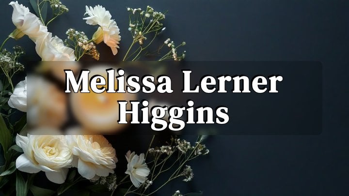 Melissa Lerner Higgins, Long Island