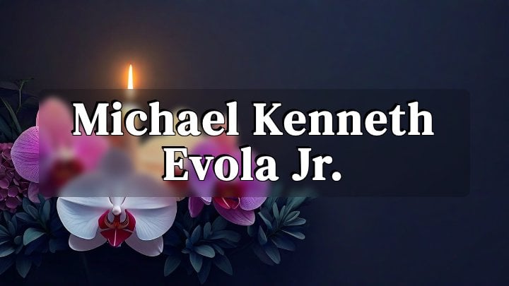 Michael Kenneth Evola Jr., Saint Louis, MO