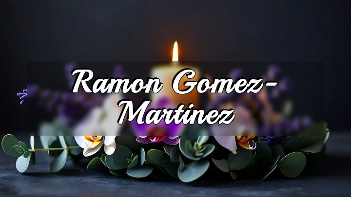 Ramon Gomez-Martinez, Walla Walla, WA