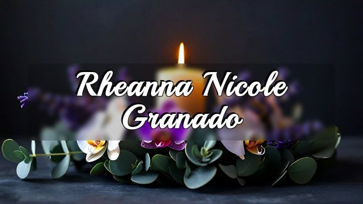 Rheanna Nicole Granado, Moreno Valley, California