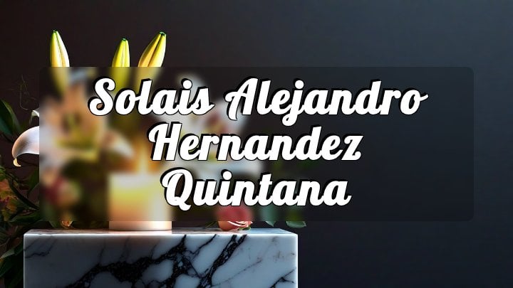 Solais Alejandro Hernandez Quintana, Omaha, Nebraska