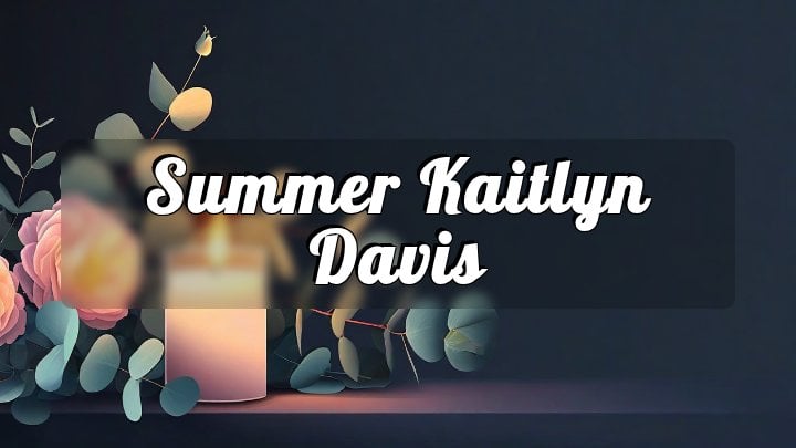 Summer Kaitlyn Davis, Ellijay, Georgia
