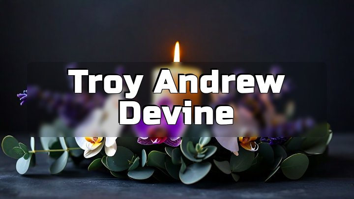 Troy Andrew Devine, Enid, Oklahoma